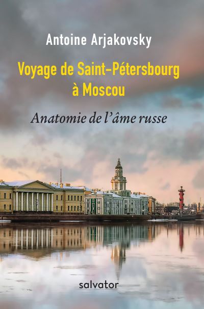 Comprendre l'âme russe pour saisir la Russie contemporaine